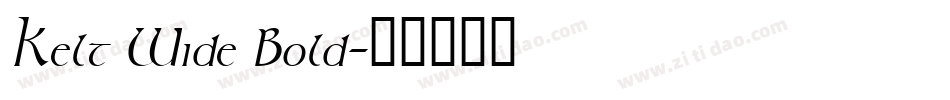 Kelt Wide Bold字体转换